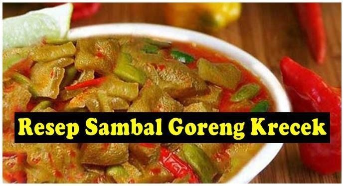 Resep Sambal Goreng Krecek Enak Dan Sedaap
