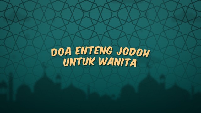 Doa Enteng Jodoh untuk Wanita - Vidio.com