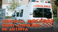 Ambulans ternyata punya 6 jenis suara sirine, ini artinya