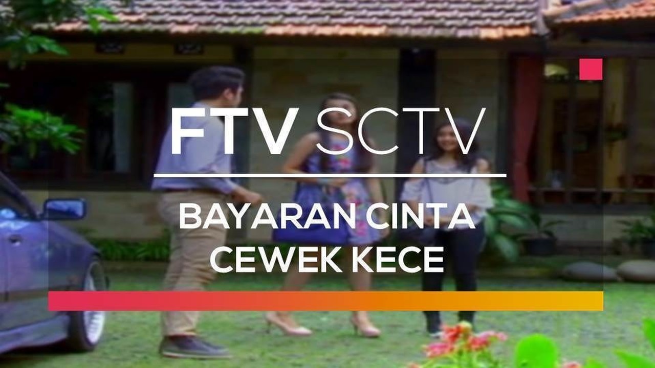 Streaming Ftv Sctv Bayaran Cinta Cewek Kece Vidio Com