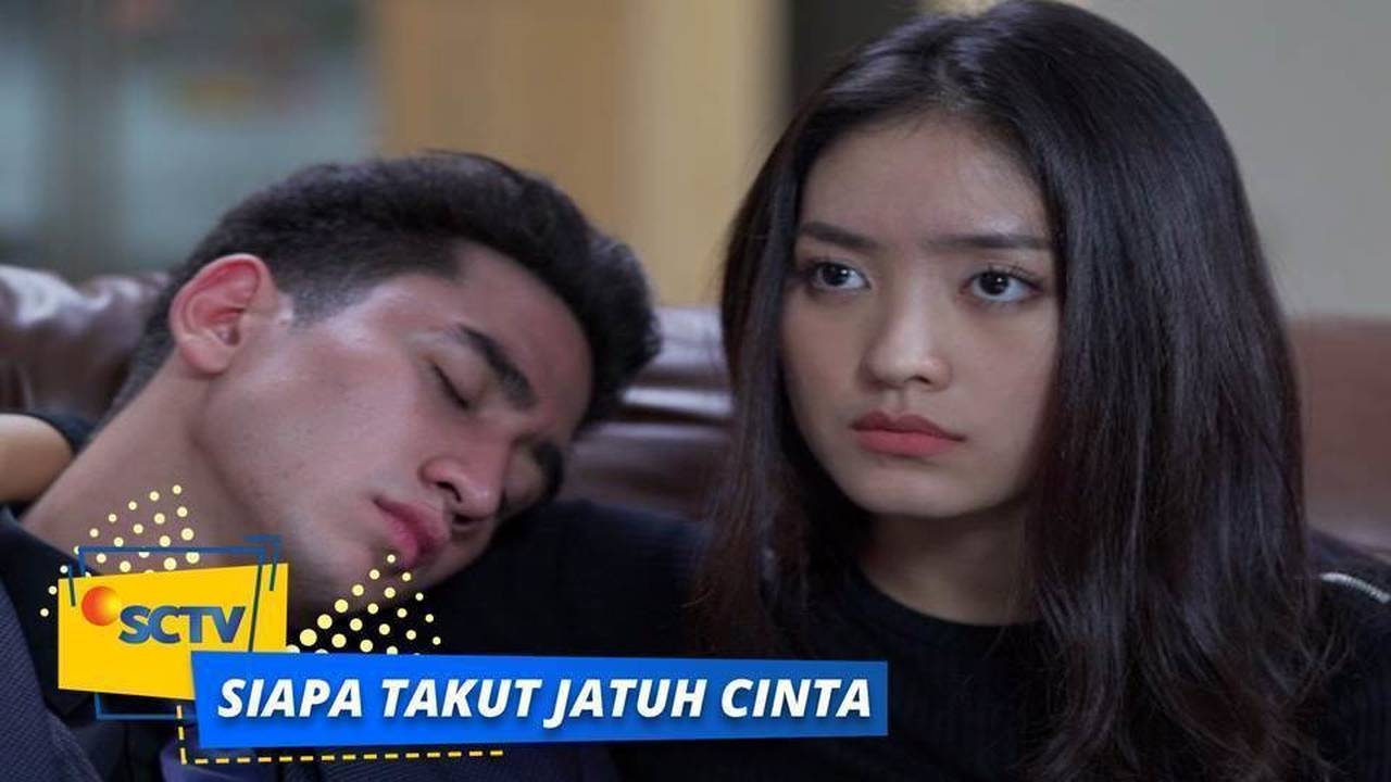 Episode Pertama Siapa Takut Jatuh Cinta Di Tahun 2018 Teaser Youtube