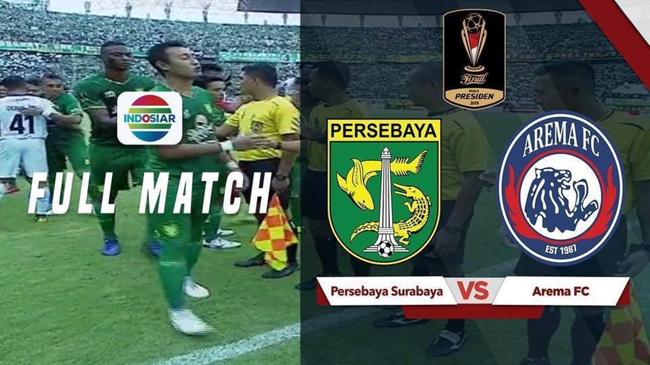 Streaming Full Match: Persebaya Surabaya vs Arema FC | Piala Presiden