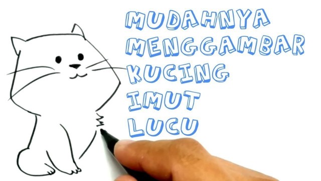 SERI BELAJAR MENGGAMBAR  IMUT  KUCING  LUCU Vidio com