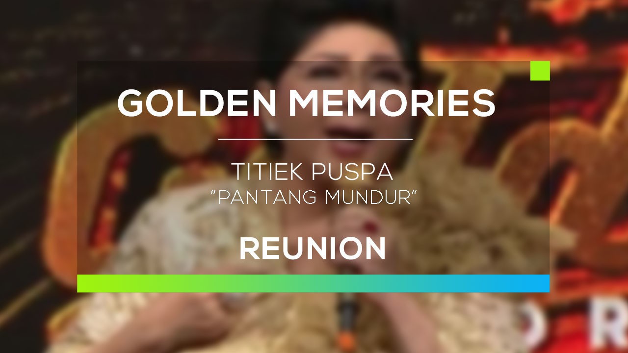 Streaming Titiek Puspa - Pantang Mundur (Gomes - Reunion) | Vidio