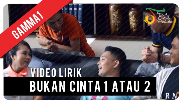 Streaming Gamma1 Bukan Cinta 1 Atau 2 Video Lirik Vidio Com .cinta 1 atau 2 dan streaming kumpulan lagu dj gamma bukan cinta 1 atau 2 mp3 terbaru gratis dan mudah dinikmati, video klip dj gamma bukan cinta 1 atau 2 mp3 dapat kamu nikmati dengan cara klik tombol download mp3 di bawah, dan untuk link download lagu dj gamma bukan cinta 1. gamma1 bukan cinta 1 atau 2 video lirik