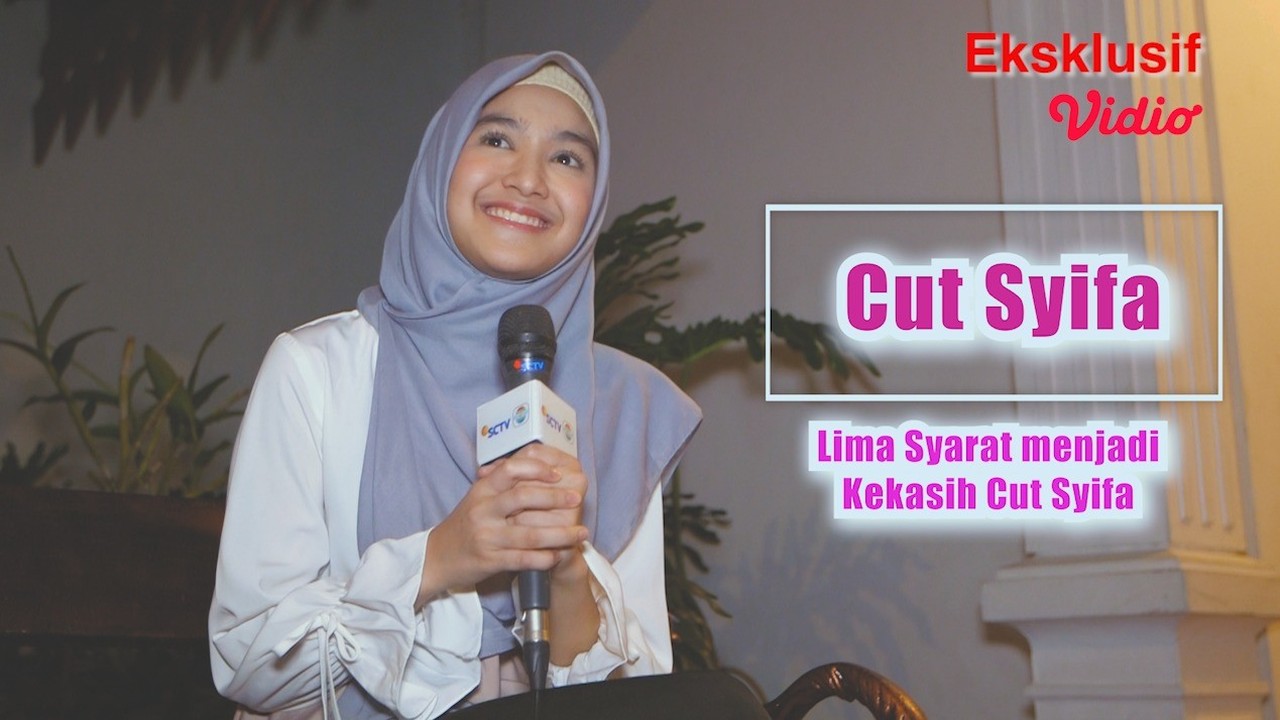 Streaming Lima Syarat Menjadi Kekasih Cut Syifa - Vidio.com