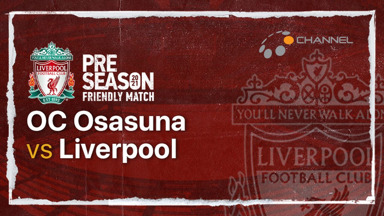 Streaming Full Match - CA Osasuna vs Liverpool | Liverpool ...