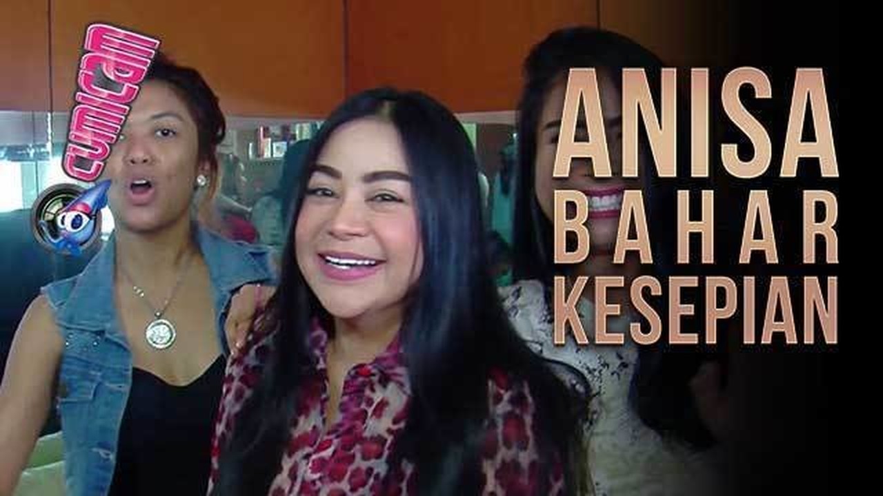 Streaming Kesepian Ditinggal Suami, Anisa Bahar Butuh Teman - Vidio.com