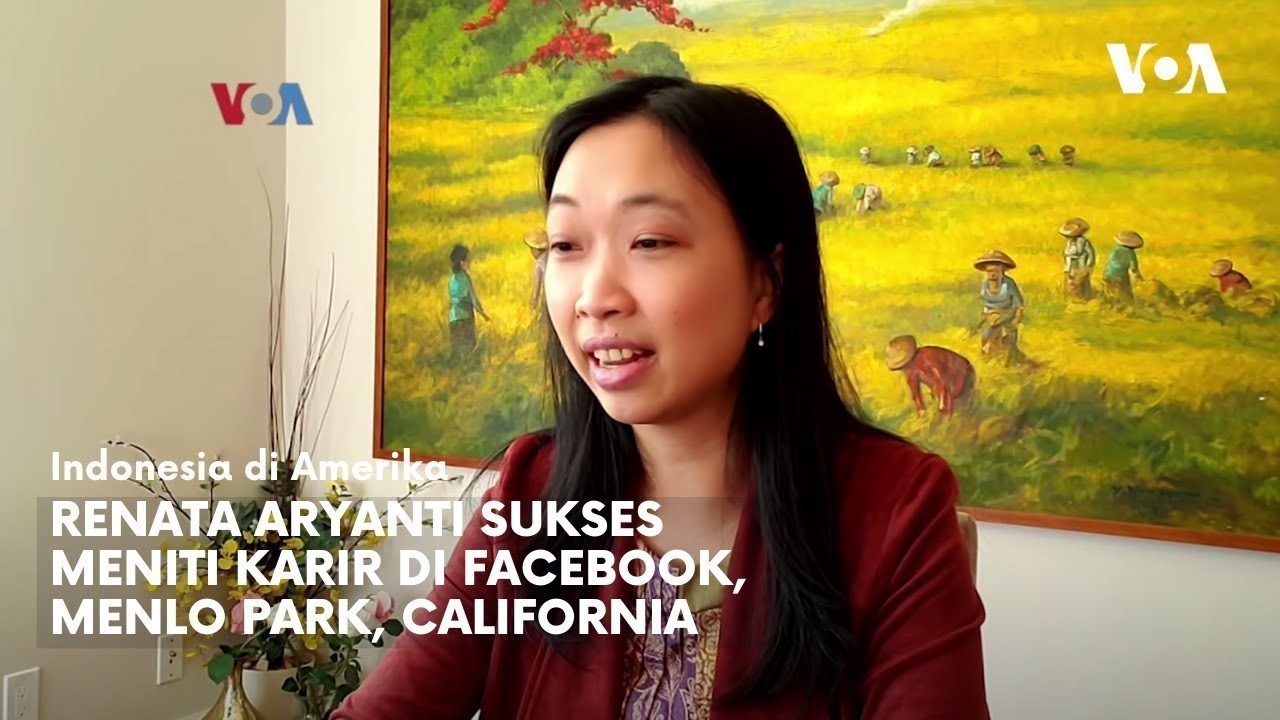 Renata Aryanti Sukses Meniti Karir Di Facebook Menlo Park California Voa Vidio