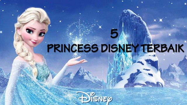 Streaming 5 Tokoh Princess Disney Terbaik Vidio Com