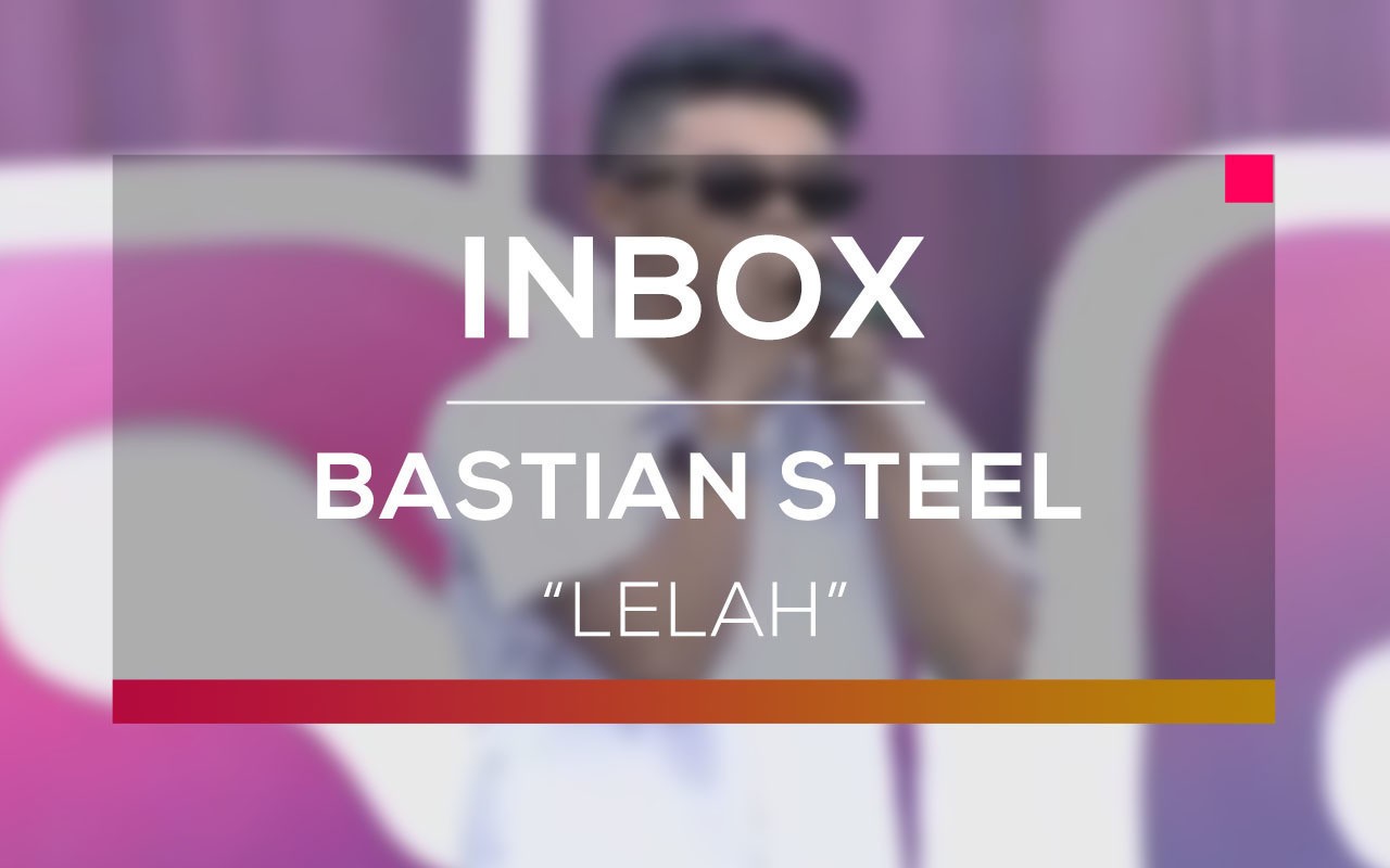 Streaming Bastian Steel Lelah Live On Inbox Vidio Com Bastian steel on jan 10 2019. bastian steel lelah live on inbox