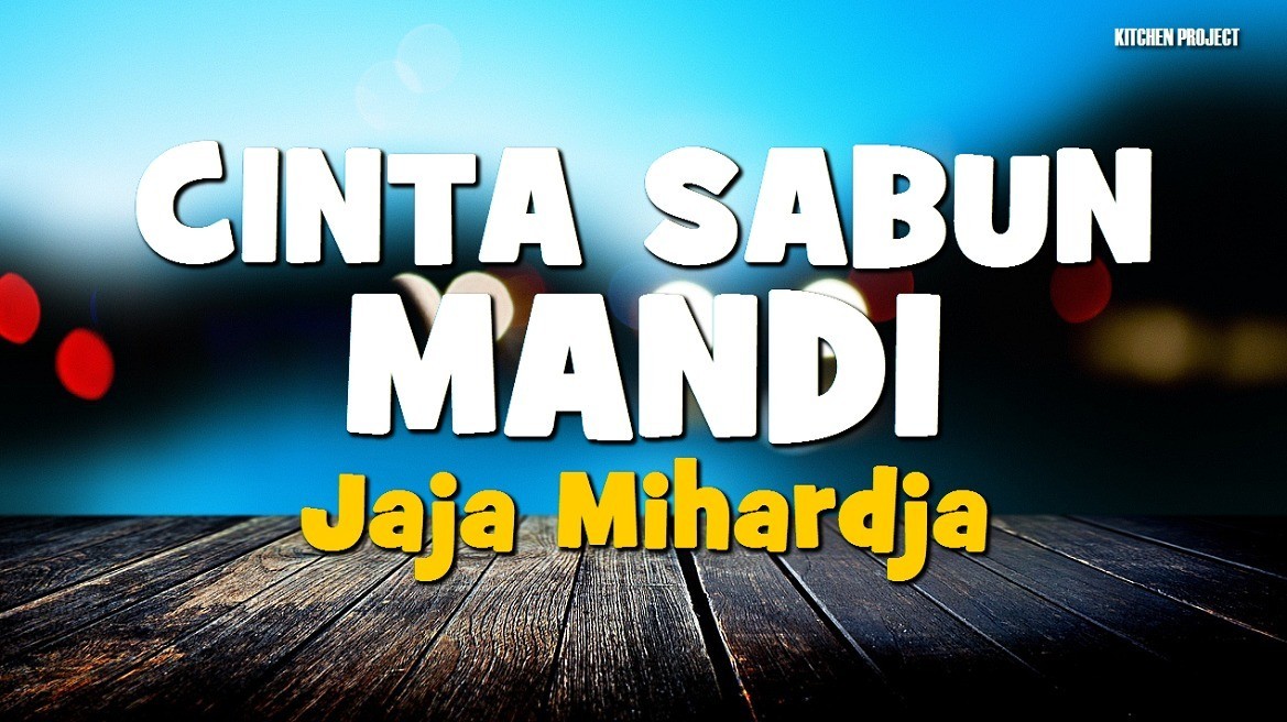 cinta sabun mandi lirik