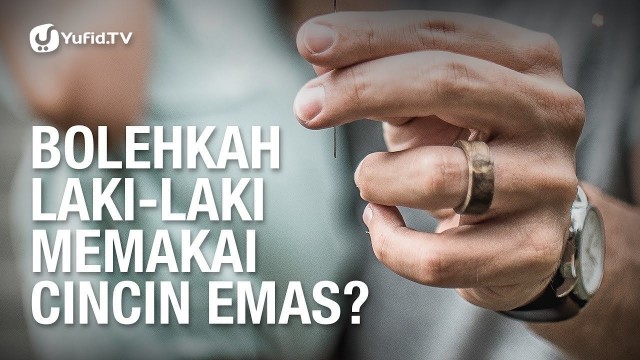 Bolehkah Laki Laki Memakai Cincin Emas Vidio