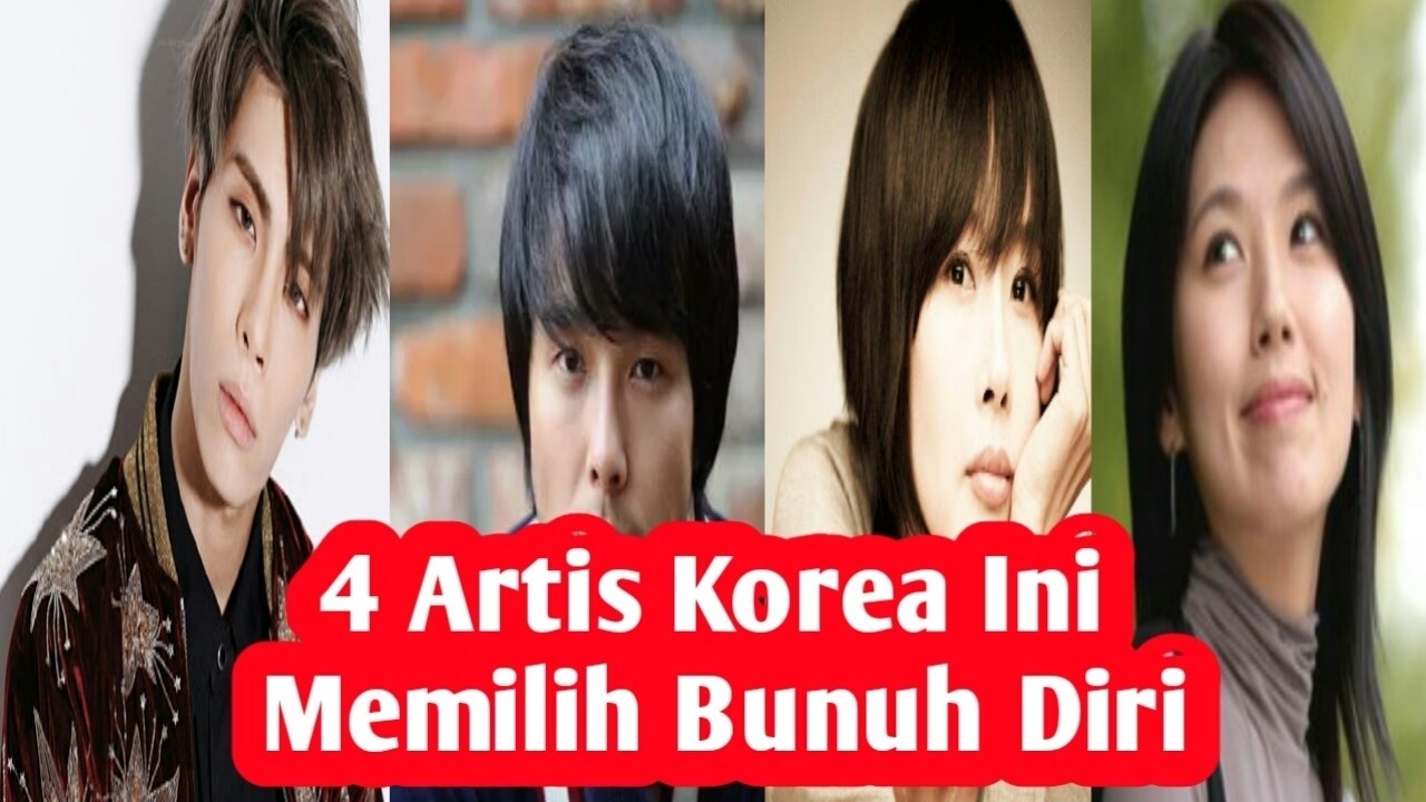 Streaming Tragis !! 4 Artis Korea ini Memilih Bunuh Diri ...