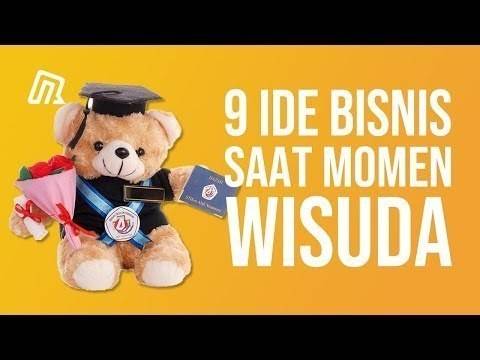 9 Ide Bisnis Kreatif Anak Muda Saat Acara Wisuda Mahasiswa Vidio