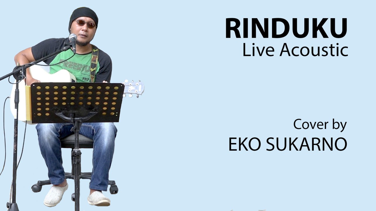 Streaming Rinduku (Iwan Fals) - Cover Akustik Eko Sukarno - Vidio.com