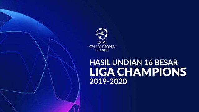Hasil Undian 16 Besar Liga Champions 2019-2020 - Vidio.com