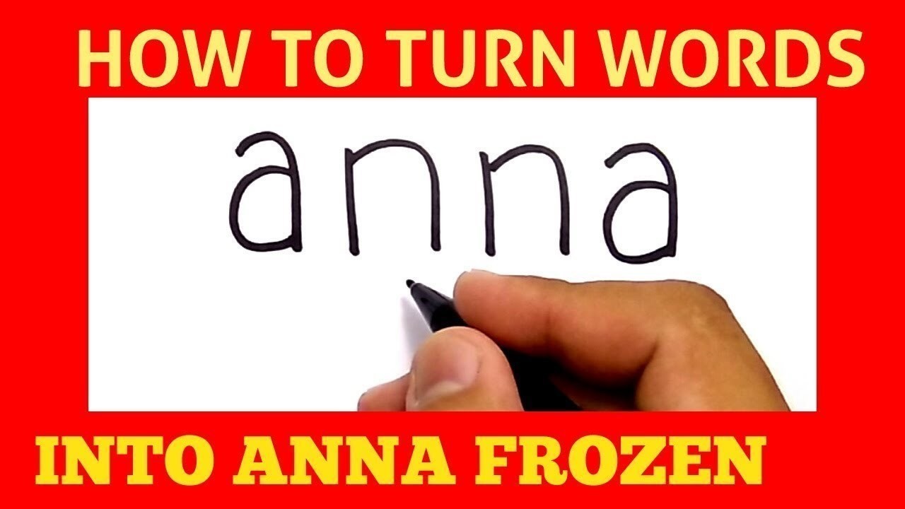 Cara Menggambar Kata Anna Menjadi Anna Frozen How To Turn Words Anna Into Frozen Cartoon