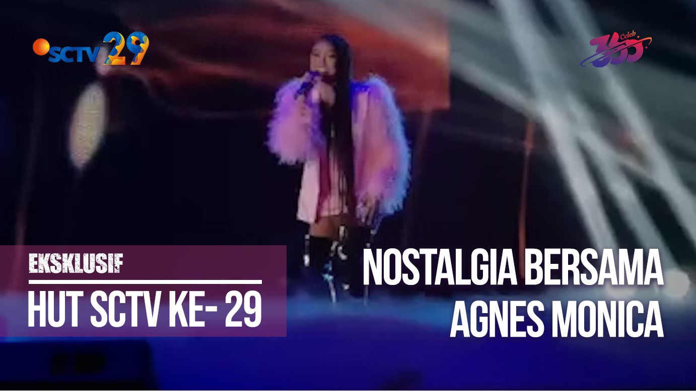 Streaming Hut Sctv 2019 Agnes Monica Dan Nostagia Ost Pernikahan Dini Cinta Indonesia Vidio Com