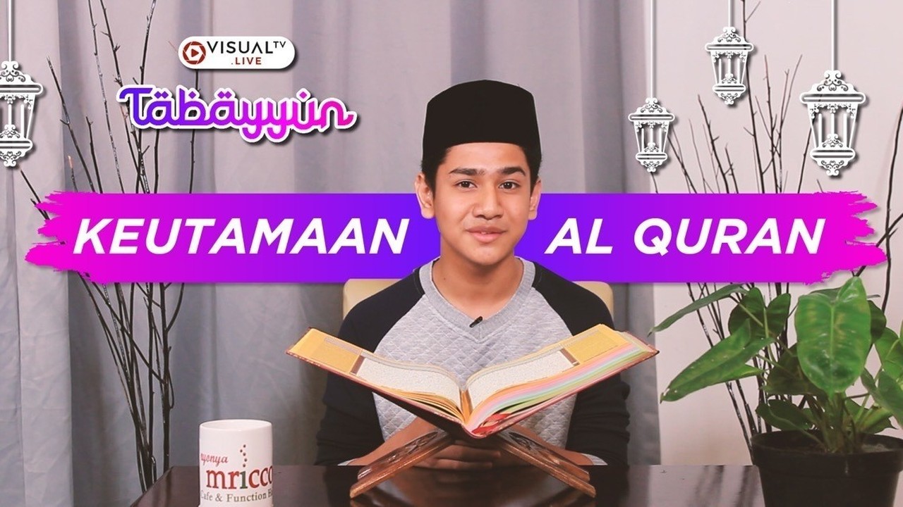 Streaming Keutamaan Al Quran - Tabayyun bersama Syakir ...
