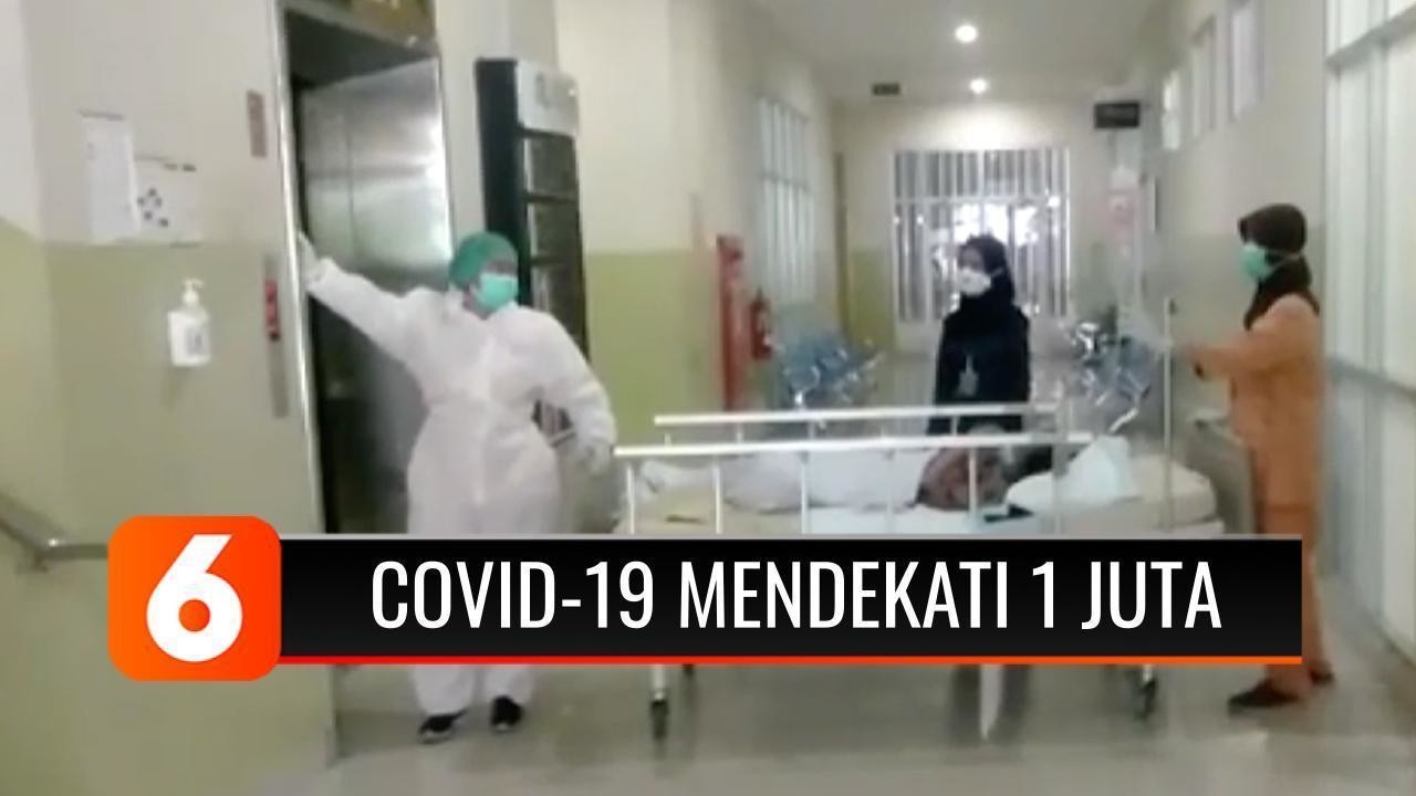 Gawat Kasus Covid 19 Di Indonesia Mendekati Angka Satu Juta Liputan 6 Sctv Vidio