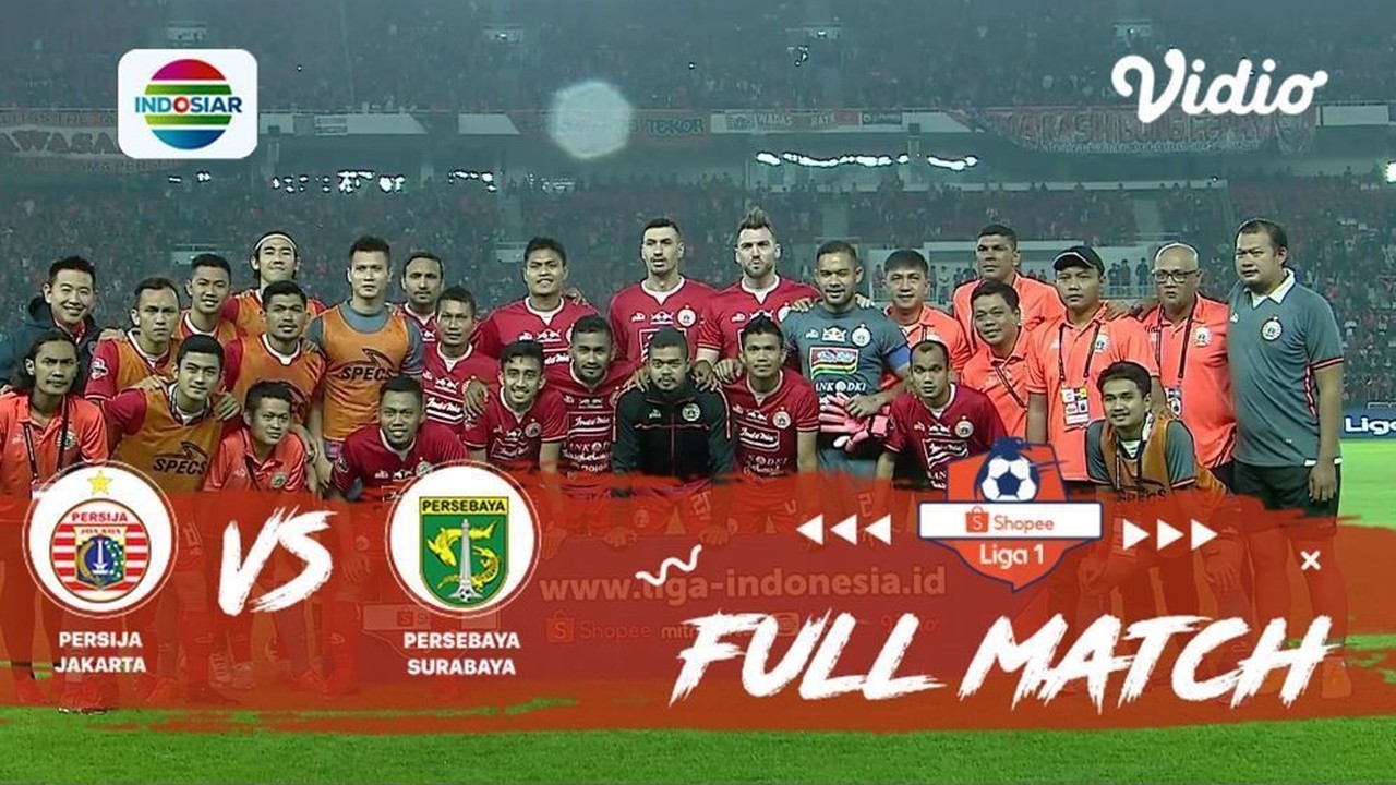 Streaming Full Match: Persija Jakarta vs Persebaya Surabaya | Shopee