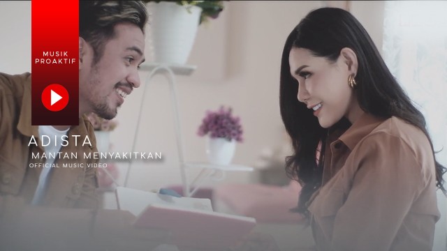 Adista - Mantan Menyakitkan (Official Music Video) - Vidio.com