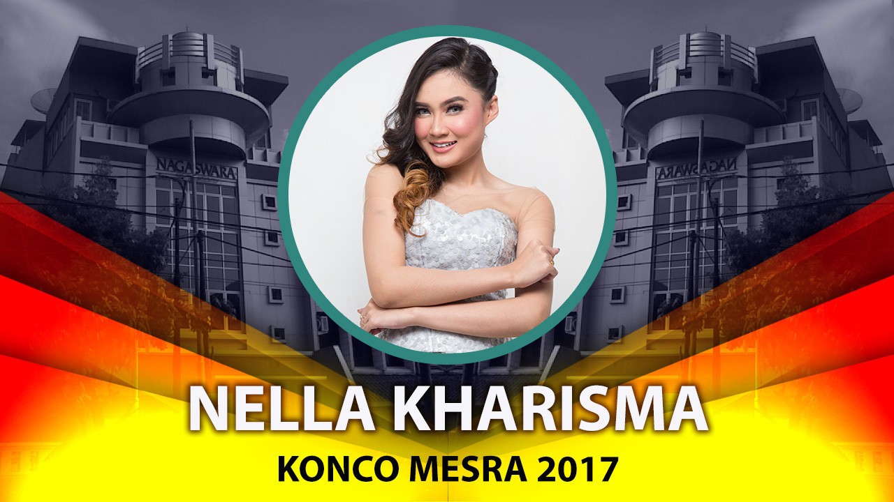 Streaming Nella Kharisma Konco Mesra 2017 Official Video Lyrics Nagaswara Lirik Vidio Com Semua materi yang terkandung di blog ini termasuk lirik lagu hanya untuk tujuan promosi saja. nella kharisma konco mesra 2017 official video lyrics nagaswara lirik