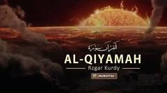Merdunya Bacaan Quran Surat Al Qiyamah by Rzgar Kurdy