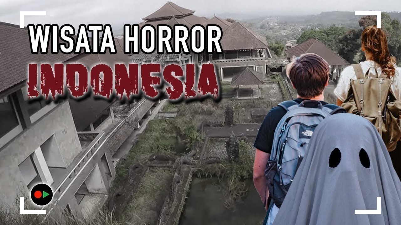 Streaming Wisata Horror Paling Seram Di Indonesia 