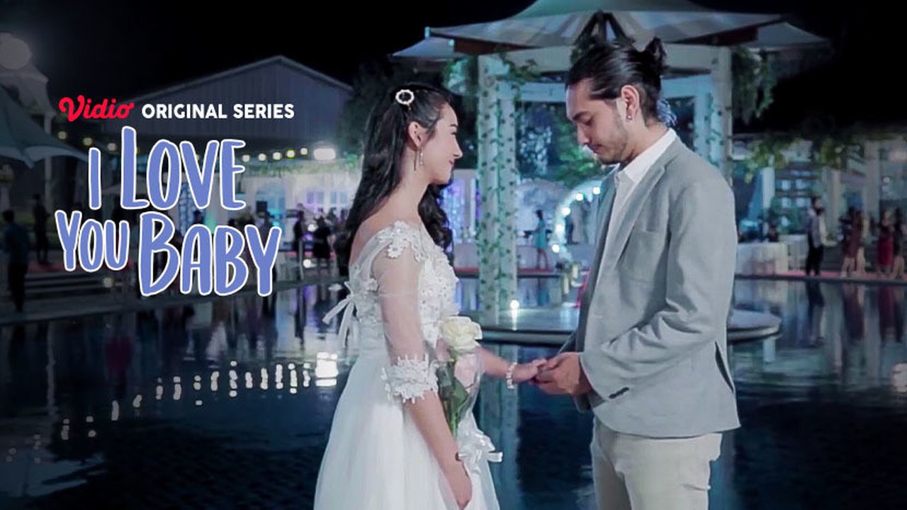 Streaming I Love You Baby Episode 15 | Original Series | Vidio