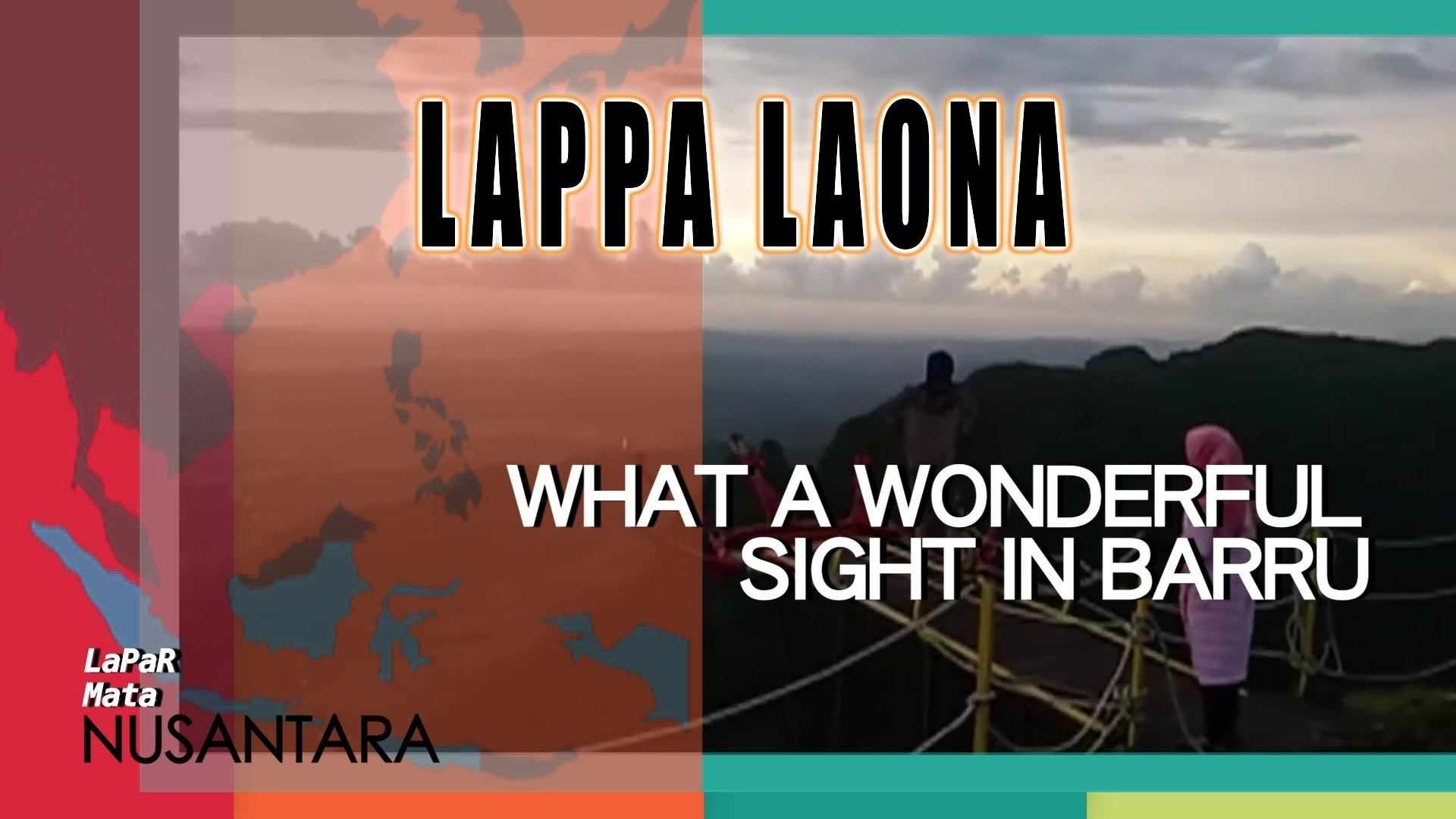 Lappa Laona Wisata Indahnya Panorama Alam Di Kabupaten Barru Sulawesi Selatan Lmnmoa 6dbb88 Jpg