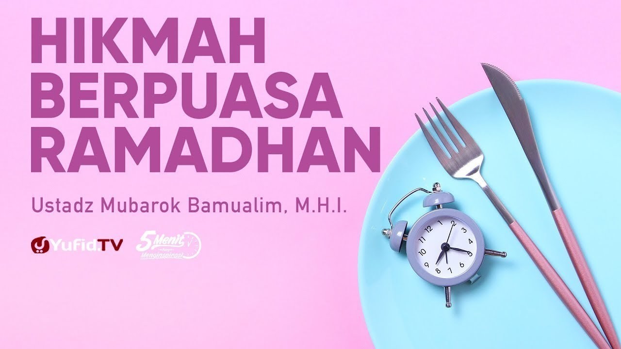 Streaming Hikmah Berpuasa di Bulan Ramadhan - Ustadz ...