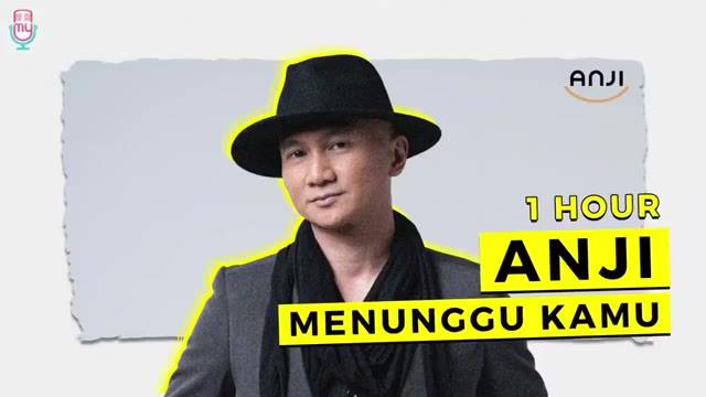 Anji Menunggu Kamu 1 Hour Vidio
