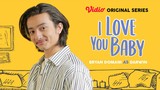 Streaming Next On Episode 4 I Love You Baby Vidio Original Series Vidio Com