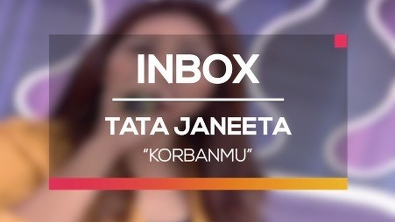 Streaming Tata Janeeta Korbanmu Live On Inbox Vidio Com Download lagu tata janeetakorbanmu dan streaming kumpulan lagu tata janeetakorbanmu mp3 terbaru di lagu456z dan nikmati, video klip tata janeetakorbanmu mp4, lirik lagu tata janeetakorbanmu full album. tata janeeta korbanmu live on inbox