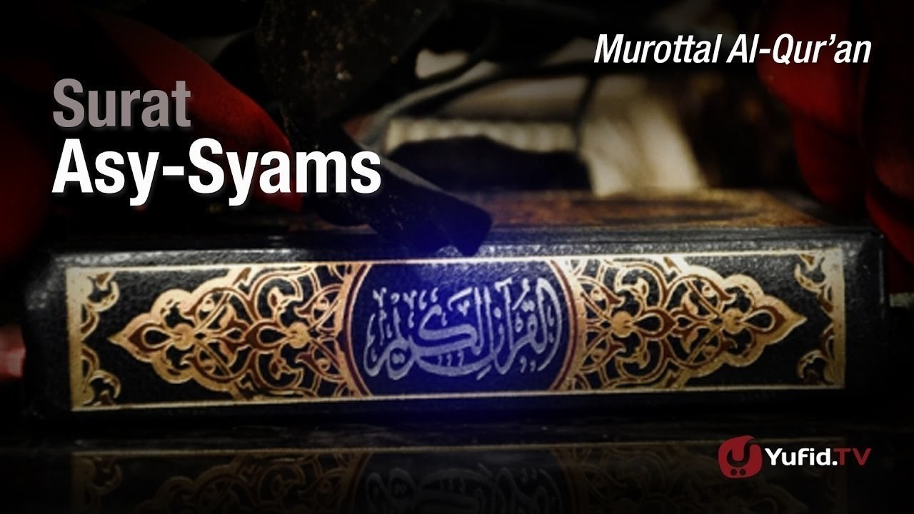 Streaming Murottal Al Qur An Surat Asy Syams Ustadz Ulin Nuha Vidio Com