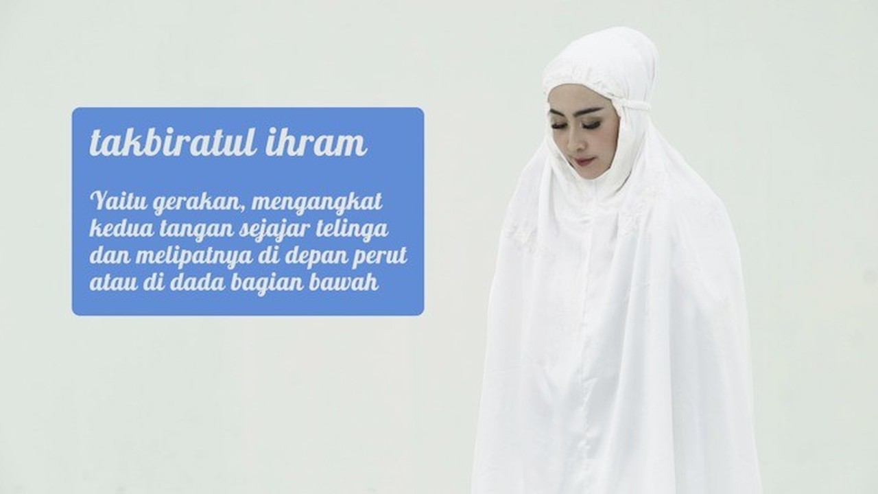 Streaming Manfaat Gerakan Sholat Takbiratul Ihram Vidio Com Lafazh takbiratul ihram adalah allohu akbar, dan dinukil lafazh ini dari nabi shallallahu 'alaihi wa sallam. manfaat gerakan sholat takbiratul ihram