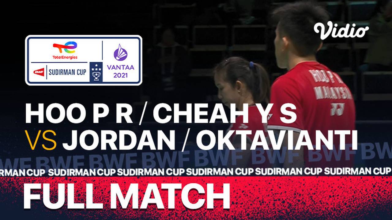 Streaming Full Match | Malaysia vs Indonesia | Hoo Pang Ron/Cheah Yee See vs Praveen Jordan ...