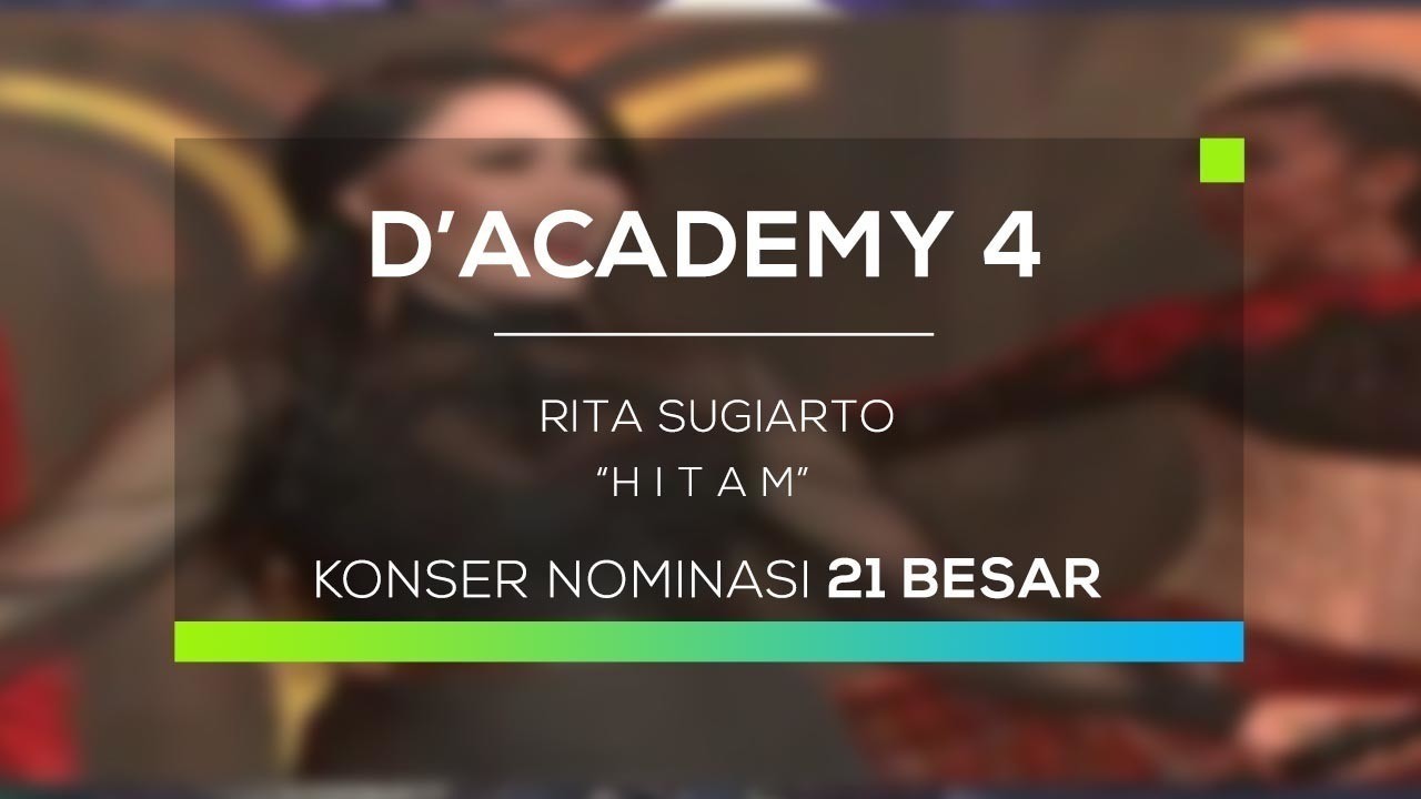 Streaming Rita Sugiarto Hitam D Academy 4 Konser Nominasi 21 Besar Group 2 Vidio Com Final concert day 2, d'academy asia, indosiar 29122015 #dacademyasia siaran langsung di tv #indosiar @indosiarid pada setiap hari bermula 16nov 2015 19:00. rita sugiarto hitam d academy 4 konser nominasi 21 besar group 2