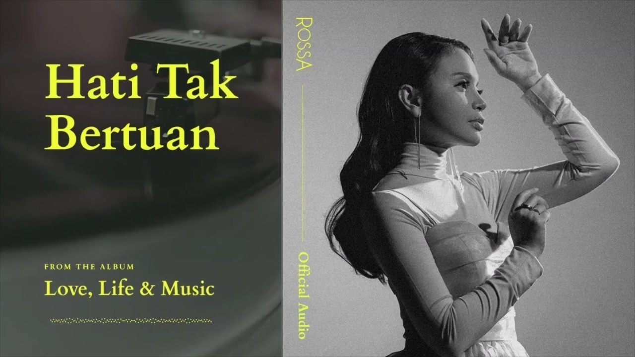 Streaming Essential: Rossa - Rossa - Hati Tak Bertuan - Official Lyric