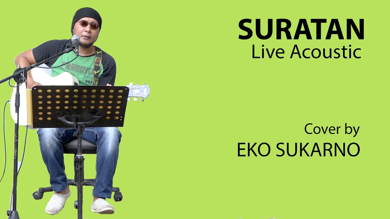 Streaming Suratan Tommy J Pisa Cover Akustik Eko Sukarno Vidio Com C fm semua itu, sudah suratan darinya. suratan tommy j pisa cover akustik eko sukarno
