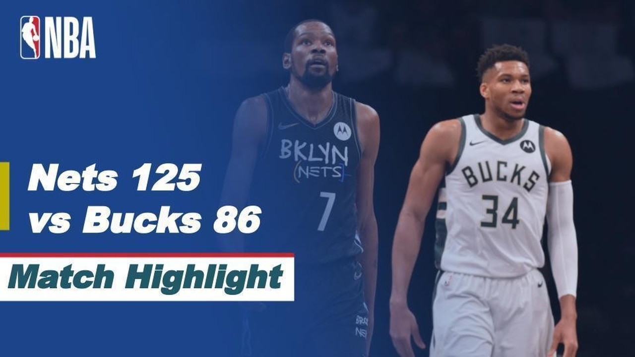 Streaming Match Highlight Brooklyn Nets 125 Vs 86 Milwaukee Bucks Nba Playoffs 2020 21 Vidio
