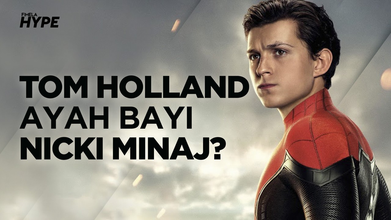 Streaming Tom Holland Disebut Ayah dari Bayi Nicki Minaj ...
