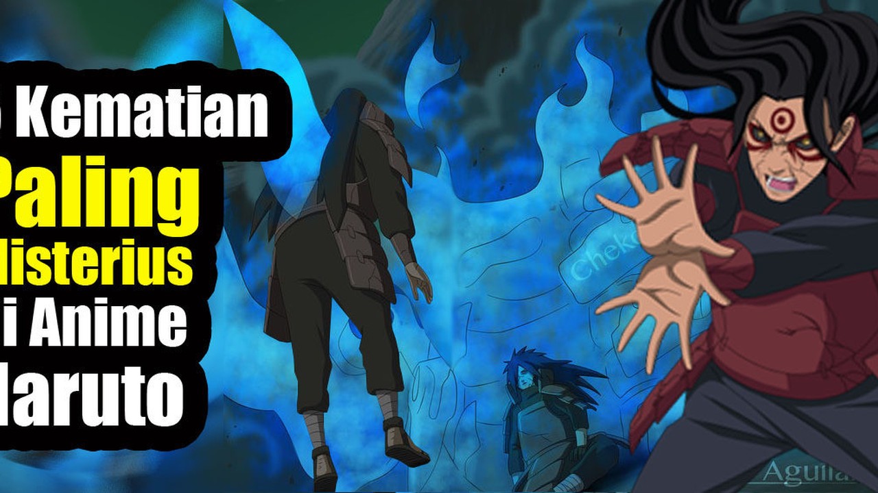 Streaming 5 Kematian  Paling Misterius di Anime  Naruto Vidio