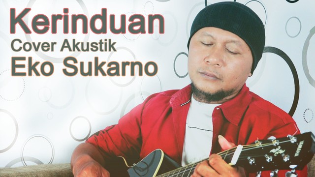 Streaming Kerinduan Cover Akustik Eko Sukarno Vidio