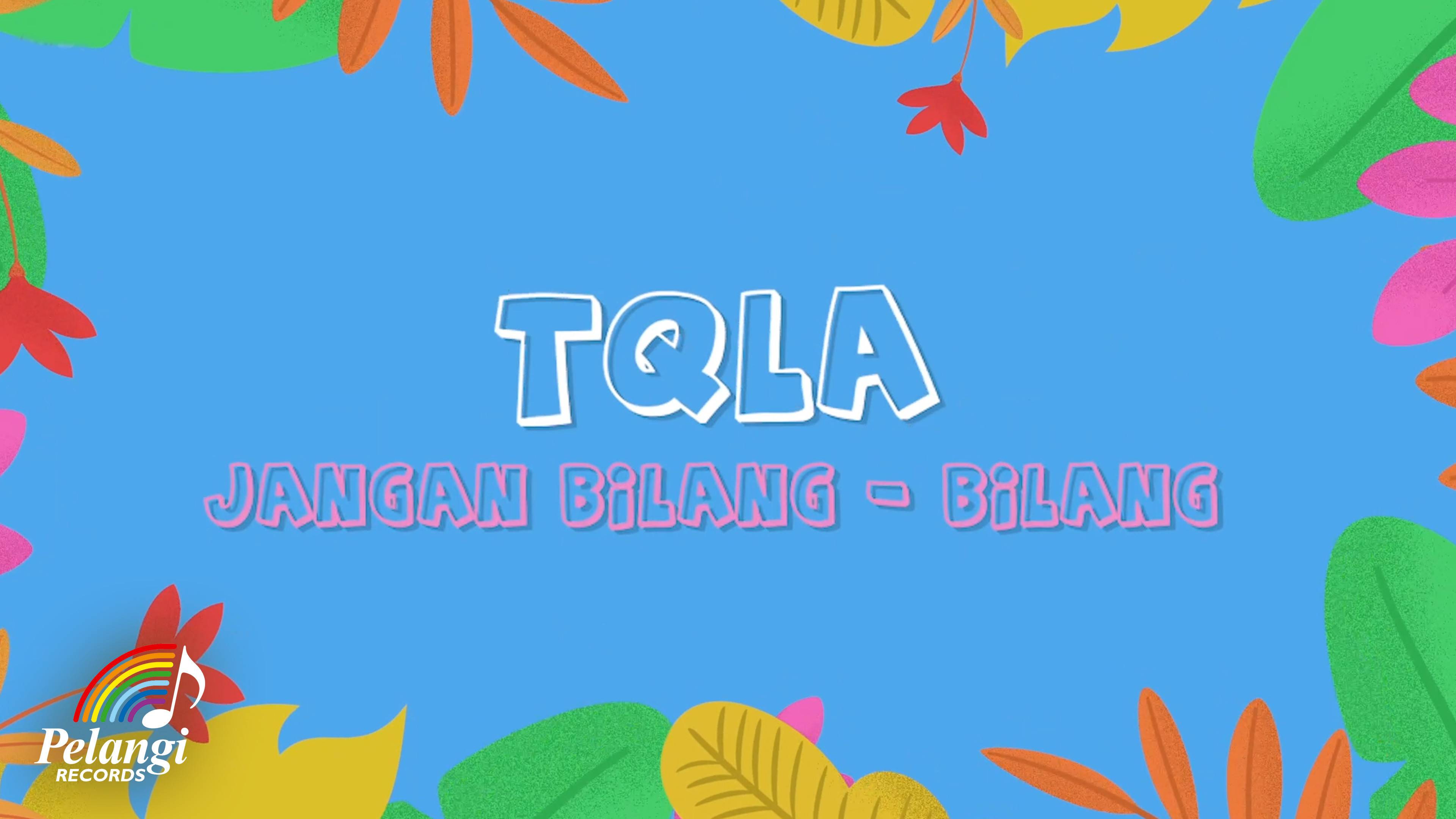 Tqla Jangan Bilang Bilang Official Lyric Video Vidio
