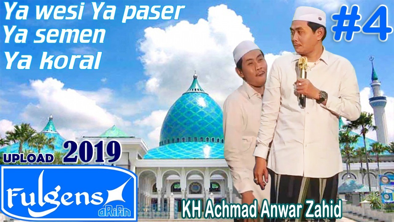 Kh Anwar Zahid Terbaru Ceramah Lucu Pengajian Kh Achmad Anwar Zahid 2019 Fulgens Arifin Ke1