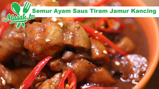 Semur Ayam Saus Tiram Dengan Jamur Kancing