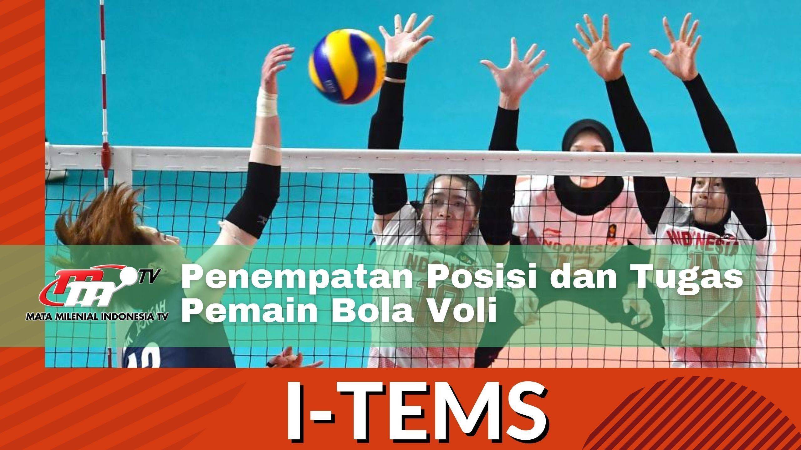 I-Tems  Penempatan Posisi dan Tugas Pemain Bola Voli